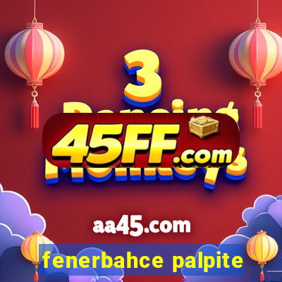 fenerbahce palpite